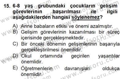 Erken Çocukluk Döneminde Gelişim 2 Dersi 2014 - 2015 Yılı (Final) Dönem Sonu Sınav Soruları 15. Soru
