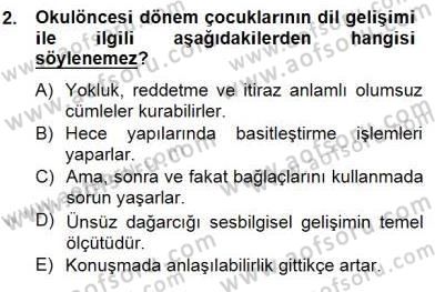Erken Çocukluk Döneminde Gelişim 2 Dersi 2014 - 2015 Yılı (Final) Dönem Sonu Sınav Soruları 2. Soru
