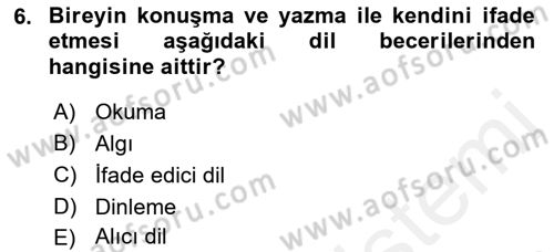 Erken Çocukluk Döneminde Gelişim 2 Dersi 2015 - 2016 Yılı (Vize) Ara Sınav Soruları 6. Soru