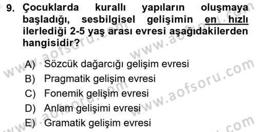 Erken Çocukluk Döneminde Gelişim 2 Dersi 2015 - 2016 Yılı (Vize) Ara Sınav Soruları 9. Soru