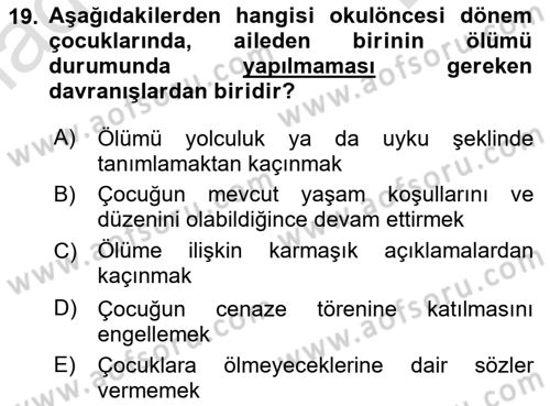 Erken Çocukluk Döneminde Gelişim 2 Dersi 2015 - 2016 Yılı (Final) Dönem Sonu Sınav Soruları 19. Soru