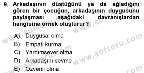 Erken Çocukluk Döneminde Gelişim 2 Dersi 2015 - 2016 Yılı (Final) Dönem Sonu Sınav Soruları 9. Soru