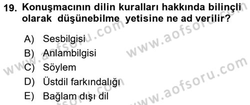 Erken Çocukluk Döneminde Gelişim 2 Dersi 2016 - 2017 Yılı (Vize) Ara Sınav Soruları 19. Soru