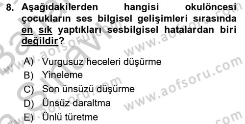Erken Çocukluk Döneminde Gelişim 2 Dersi 2016 - 2017 Yılı (Vize) Ara Sınav Soruları 8. Soru