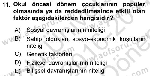 Erken Çocukluk Döneminde Gelişim 2 Dersi 2016 - 2017 Yılı (Final) Dönem Sonu Sınav Soruları 11. Soru