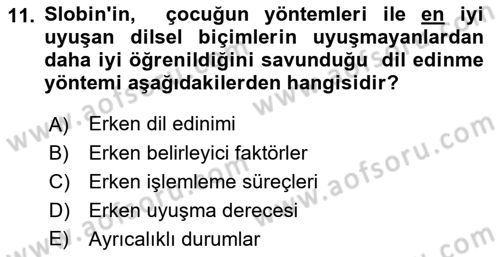 Erken Çocukluk Döneminde Gelişim 2 Dersi 2017 - 2018 Yılı (Vize) Ara Sınav Soruları 11. Soru