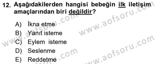 Erken Çocukluk Döneminde Gelişim 2 Dersi 2017 - 2018 Yılı (Vize) Ara Sınav Soruları 12. Soru