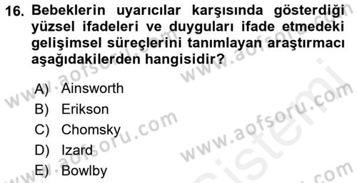 Erken Çocukluk Döneminde Gelişim 2 Dersi 2017 - 2018 Yılı (Vize) Ara Sınav Soruları 16. Soru