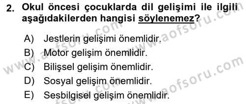 Erken Çocukluk Döneminde Gelişim 2 Dersi 2017 - 2018 Yılı (Vize) Ara Sınav Soruları 2. Soru