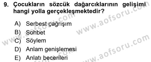 Erken Çocukluk Döneminde Gelişim 2 Dersi 2017 - 2018 Yılı (Vize) Ara Sınav Soruları 9. Soru