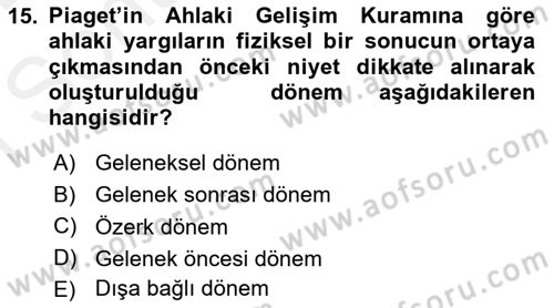 Erken Çocukluk Döneminde Gelişim 2 Dersi 2017 - 2018 Yılı (Final) Dönem Sonu Sınav Soruları 15. Soru