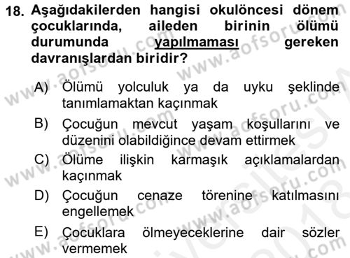 Erken Çocukluk Döneminde Gelişim 2 Dersi 2017 - 2018 Yılı (Final) Dönem Sonu Sınav Soruları 18. Soru