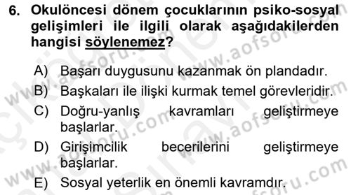 Erken Çocukluk Döneminde Gelişim 2 Dersi 2017 - 2018 Yılı (Final) Dönem Sonu Sınav Soruları 6. Soru