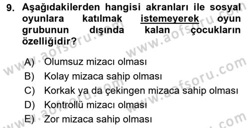 Erken Çocukluk Döneminde Gelişim 2 Dersi 2017 - 2018 Yılı (Final) Dönem Sonu Sınav Soruları 9. Soru