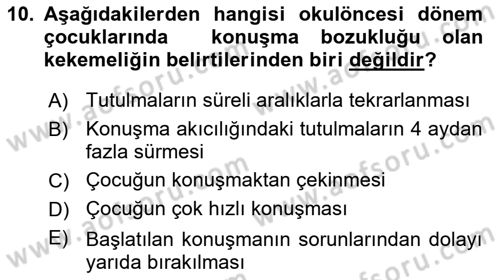 Erken Çocukluk Döneminde Gelişim 2 Dersi 2018 - 2019 Yılı (Vize) Ara Sınav Soruları 10. Soru