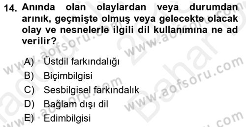 Erken Çocukluk Döneminde Gelişim 2 Dersi 2018 - 2019 Yılı (Vize) Ara Sınav Soruları 14. Soru