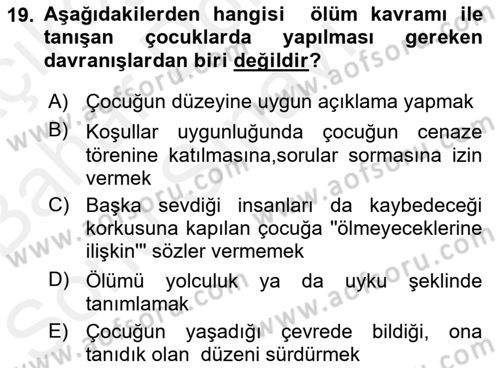 Erken Çocukluk Döneminde Gelişim 2 Dersi 2018 - 2019 Yılı (Final) Dönem Sonu Sınav Soruları 19. Soru