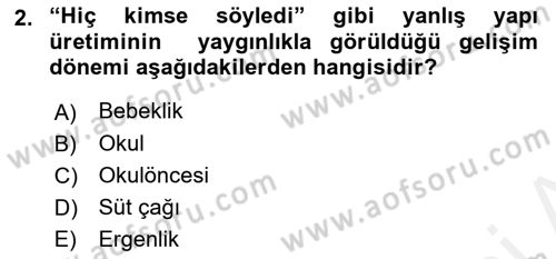 Erken Çocukluk Döneminde Gelişim 2 Dersi 2018 - 2019 Yılı (Final) Dönem Sonu Sınav Soruları 2. Soru