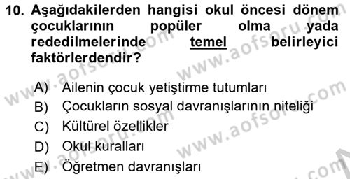 Erken Çocukluk Döneminde Gelişim 2 Dersi 2018 - 2019 Yılı Yaz Okulu Sınav Soruları 10. Soru