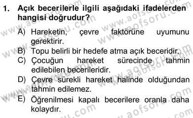 Okulöncesinde Beden Eğitimi Ve Oyun Öğretimi Dersi Ara Sınavı Deneme Sınav Soruları 1. Soru