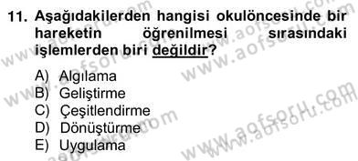 Okulöncesinde Beden Eğitimi Ve Oyun Öğretimi Dersi Ara Sınavı Deneme Sınav Soruları 11. Soru