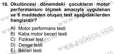 Okulöncesinde Beden Eğitimi Ve Oyun Öğretimi Dersi Ara Sınavı Deneme Sınav Soruları 19. Soru
