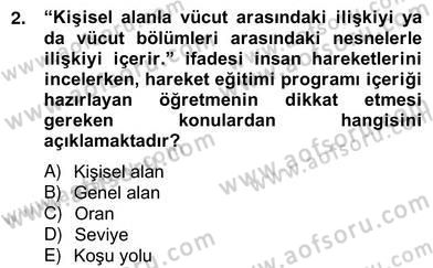 Okulöncesinde Beden Eğitimi Ve Oyun Öğretimi Dersi 2012 - 2013 Yılı (Vize) Ara Sınav Soruları 2. Soru