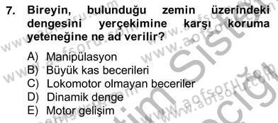 Okulöncesinde Beden Eğitimi Ve Oyun Öğretimi Dersi Ara Sınavı Deneme Sınav Soruları 7. Soru