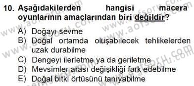 Okulöncesinde Beden Eğitimi Ve Oyun Öğretimi Dersi 2012 - 2013 Yılı (Final) Dönem Sonu Sınav Soruları 10. Soru