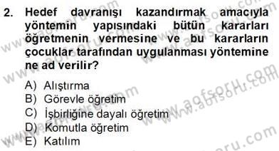 Okulöncesinde Beden Eğitimi Ve Oyun Öğretimi Dersi 2012 - 2013 Yılı (Final) Dönem Sonu Sınav Soruları 2. Soru