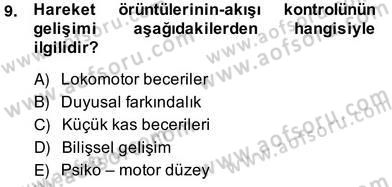 Okulöncesinde Beden Eğitimi Ve Oyun Öğretimi Dersi Ara Sınavı Deneme Sınav Soruları 9. Soru