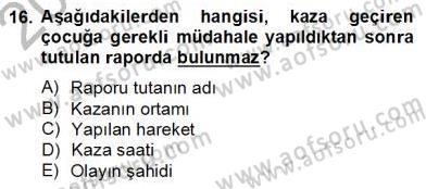 Okulöncesinde Beden Eğitimi Ve Oyun Öğretimi Dersi 2013 - 2014 Yılı (Final) Dönem Sonu Sınav Soruları 16. Soru