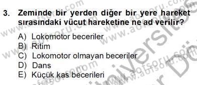 Okulöncesinde Beden Eğitimi Ve Oyun Öğretimi Dersi 2013 - 2014 Yılı (Final) Dönem Sonu Sınav Soruları 3. Soru