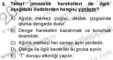 Okulöncesinde Beden Eğitimi Ve Oyun Öğretimi Dersi 2013 - 2014 Yılı (Final) Dönem Sonu Sınav Soruları 5. Soru