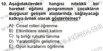 Okulöncesinde Beden Eğitimi Ve Oyun Öğretimi Dersi Ara Sınavı Deneme Sınav Soruları 10. Soru