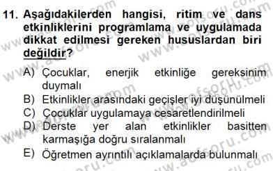 Okulöncesinde Beden Eğitimi Ve Oyun Öğretimi Dersi 2014 - 2015 Yılı (Final) Dönem Sonu Sınavı 11. Soru