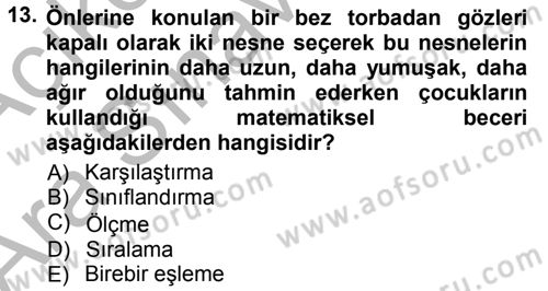 Okulöncesinde Matematik Eğitimi Dersi Ara Sınavı Deneme Sınav Soruları 13. Soru