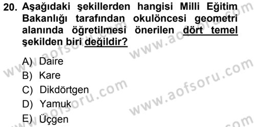 Okulöncesinde Matematik Eğitimi Dersi 2012 - 2013 Yılı (Final) Dönem Sonu Sınav Soruları 20. Soru