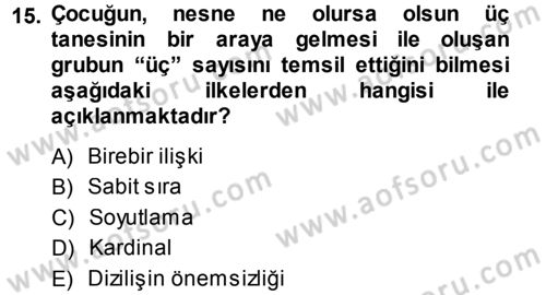 Okulöncesinde Matematik Eğitimi Dersi Ara Sınavı Deneme Sınav Soruları 15. Soru