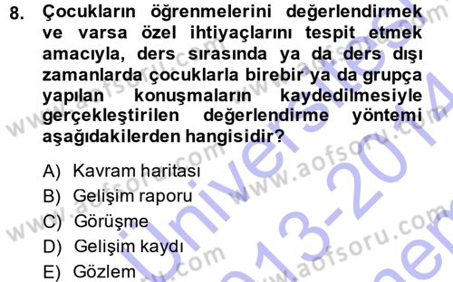 Okulöncesinde Matematik Eğitimi Dersi 2013 - 2014 Yılı (Final) Dönem Sonu Sınav Soruları 8. Soru