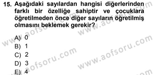 Okulöncesinde Matematik Eğitimi Dersi 2013 - 2014 Yılı Tek Ders Sınav Soruları 15. Soru