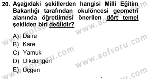Okulöncesinde Matematik Eğitimi Dersi 2013 - 2014 Yılı Tek Ders Sınav Soruları 20. Soru