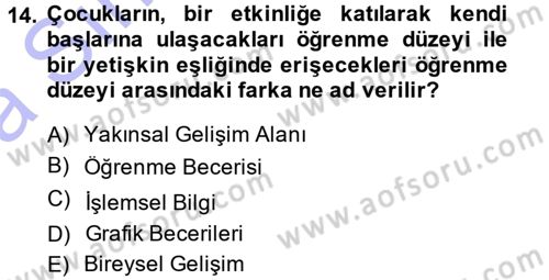 Okulöncesinde Matematik Eğitimi Dersi Ara Sınavı Deneme Sınav Soruları 14. Soru