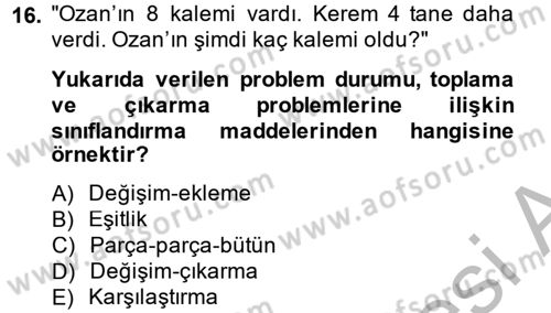 Okulöncesinde Matematik Eğitimi Dersi 2014 - 2015 Yılı (Final) Dönem Sonu Sınav Soruları 16. Soru
