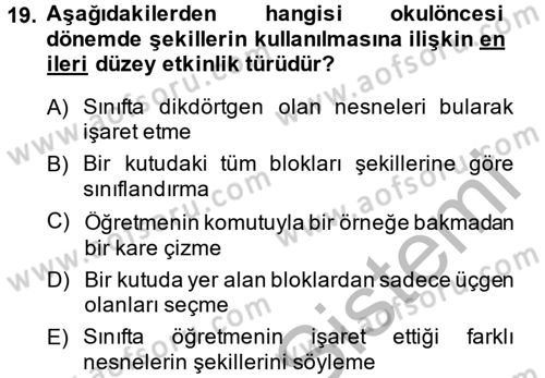 Okulöncesinde Matematik Eğitimi Dersi 2014 - 2015 Yılı (Final) Dönem Sonu Sınav Soruları 19. Soru