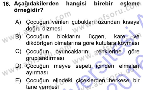 Okulöncesinde Matematik Eğitimi Dersi 2015 - 2016 Yılı (Vize) Ara Sınavı 16. Soru