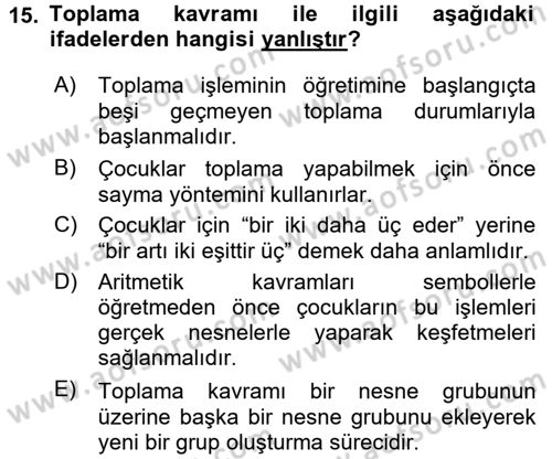 Okulöncesinde Matematik Eğitimi Dersi 2015 - 2016 Yılı (Final) Dönem Sonu Sınav Soruları 15. Soru