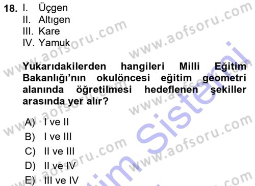 Okulöncesinde Matematik Eğitimi Dersi 2015 - 2016 Yılı (Final) Dönem Sonu Sınav Soruları 18. Soru
