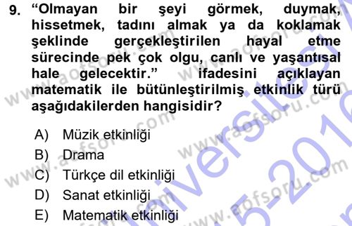 Okulöncesinde Matematik Eğitimi Dersi 2015 - 2016 Yılı (Final) Dönem Sonu Sınav Soruları 9. Soru