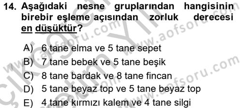 Okulöncesinde Matematik Eğitimi Dersi 2016 - 2017 Yılı 3 Ders Sınav Soruları 14. Soru
